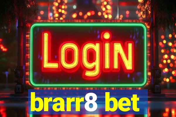 brarr8 bet